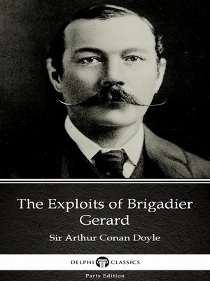 cover image of The Exploits of Brigadier Gerard by Sir Arthur Conan Doyle (Illustrated)